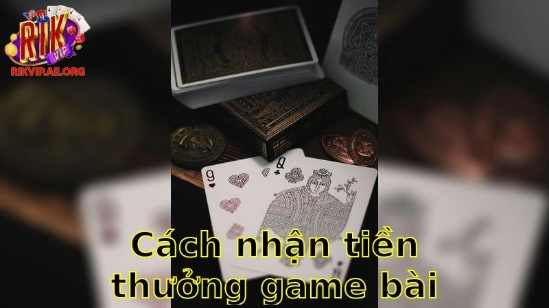 Cách Nhận Tiền Thưởng Game Bài Miễn Phí – Bật Mí Trong Tầm Tay Bạn 2025