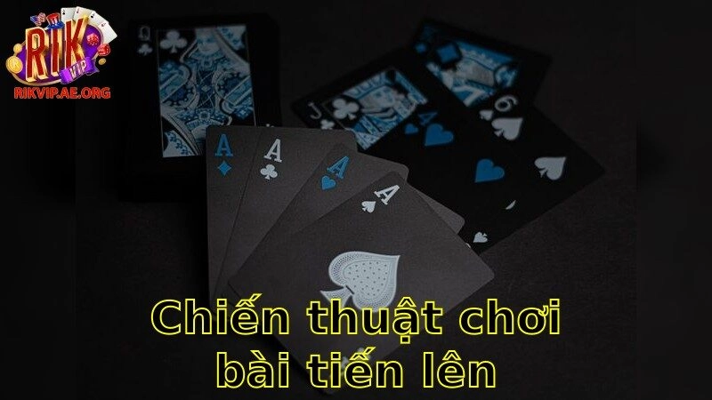 Chiến Thuật Chơi Bài Tiến Lên Giỏi – Nâng Cao Kỹ Năng 2025