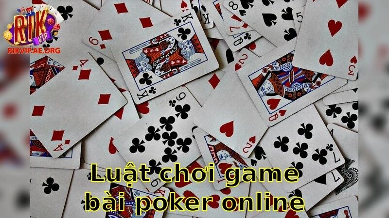 Luật Chơi Game Bài Poker Online – Thành Thạo Nhanh Chóng 2025