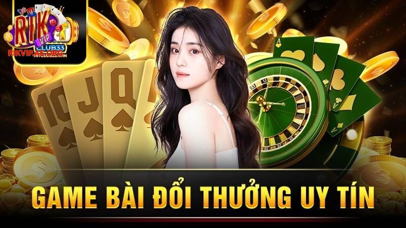 Lý do bạn nên tải game bài đổi thưởng nạp rút uy tín
